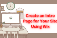 Create an Intro Page for Your Site Using Wix