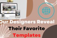 Our Designers Reveal Their Favorite Templates