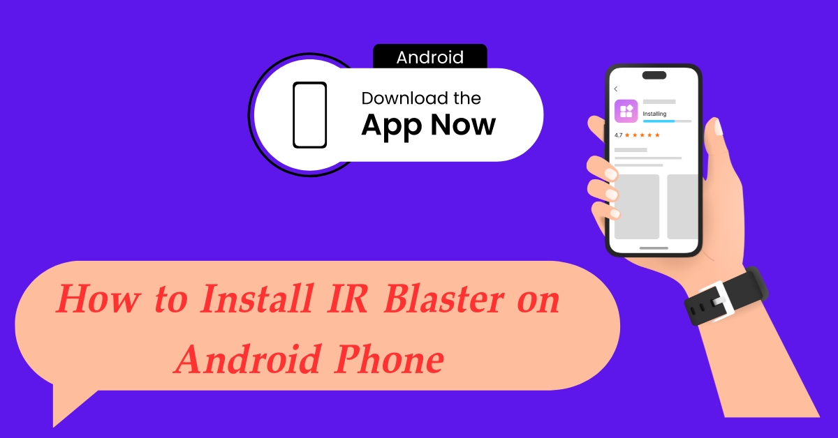 How to Install IR Blaster on Android Phone