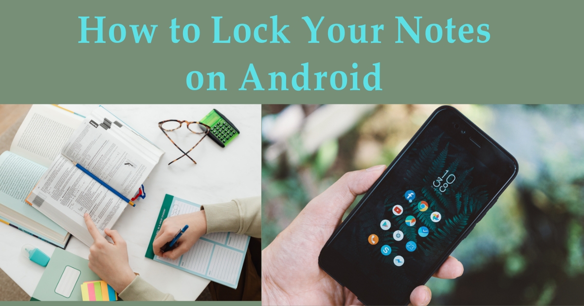 How to Lock Your Notes on Android