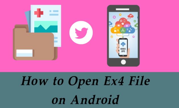 How to Open Ex4 File on Android