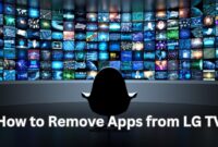 How to Remove Apps from LG TV