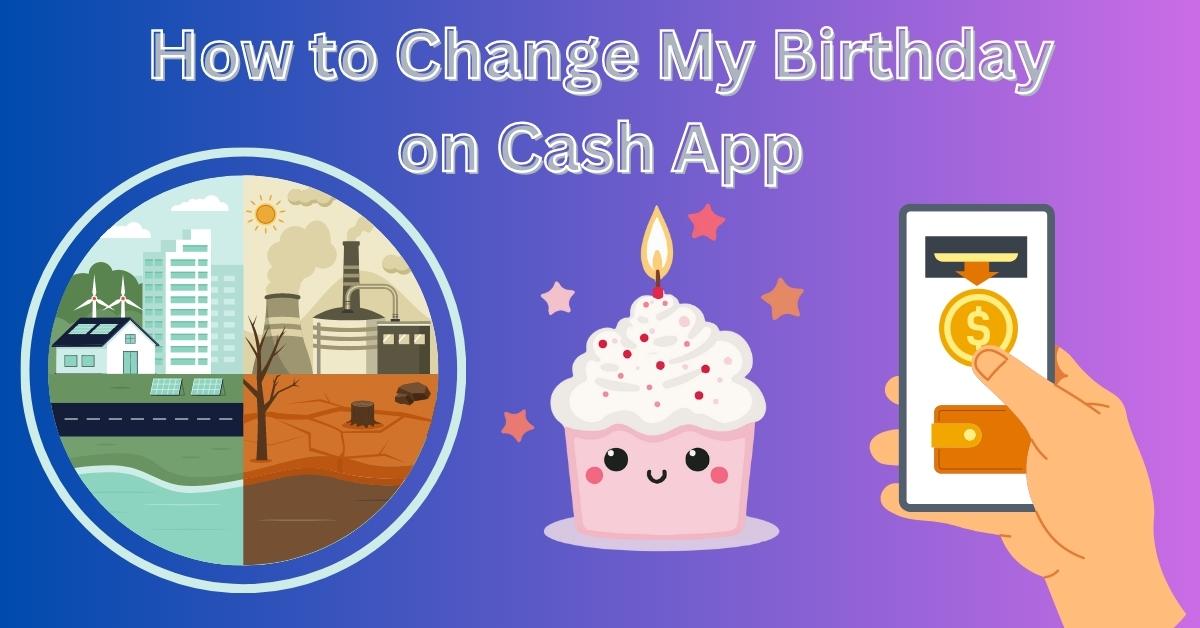 How to Change My Birthday on Cash App