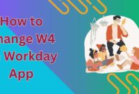 How to Change W4 on Workday App