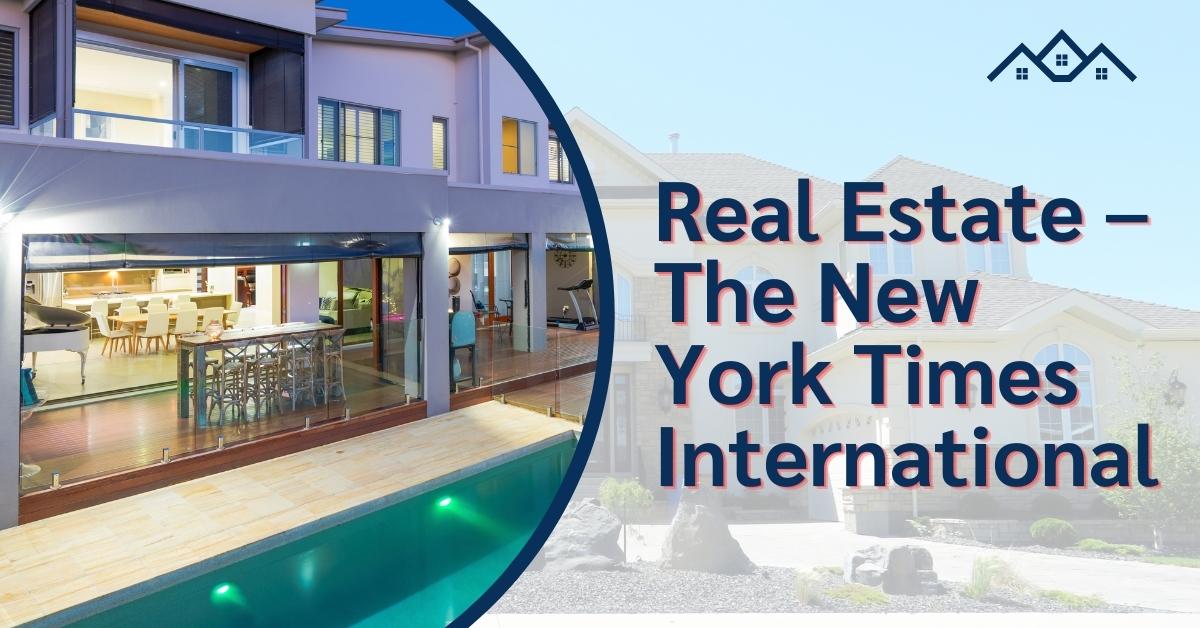 Real Estate – The New York Times International